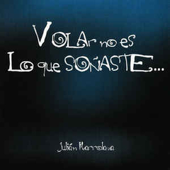 Julian Ibarrolaza - Volar No Es lo que Soñaste (CD)