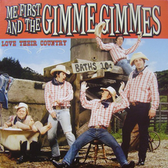 Me First and the Gimme Gimmes - Love their country (VINILO LP)
