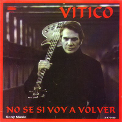 Vitico - No se si voy a volver (CD)