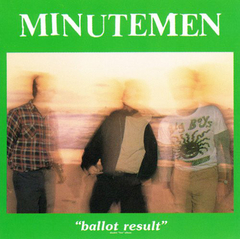 Minutemen - Ballot Result (VINILO LP DOBLE)