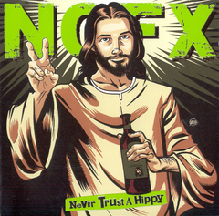 NOFX  Never Trust a Hippy (VINILO 10")