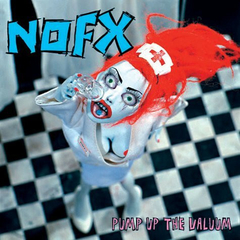 NOFX - Pump Up the Valuum (VINILO LP)