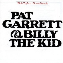 Bob Dylan - Pat Garret & Billy the kid (VINILO LP)