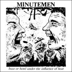 Minutemen - Buzz Or Howl Under The Influence Of Heat (VINILO MINI LP)