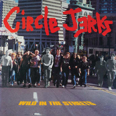 Circle Jerks - Wild in the streets (VINILO LP COLOR)
