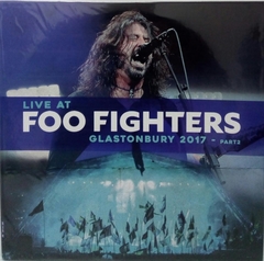 Foo Fighters - Live at Glastonbury Parte 2 (VINILO LP)