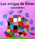 Los amigos de Elmer