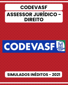 03 Simulados Inéditos - CODEVASF - Assessor Jurídico + 01 Simulado Gratuito