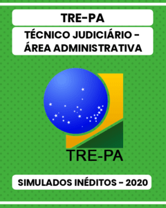 03 Simulados Inéditos - TRE-PA - Técnico Judiciário - Área Administrativa