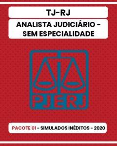 Pacote 01 - 03 Simulados Inéditos - TJ-RJ - Analista Judiciário - Sem Especialidade