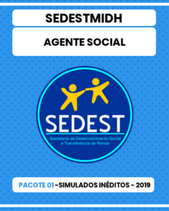 Pacote 01 - 02 Simulados Inéditos - SEDESTMIDH - Agente Social