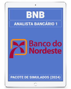 03 Simulados Inéditos - BNB - Analista Bancário 1 + 01 Simulado Gratuito