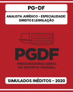 03 Simulados Inéditos - PG-DF - Analista Jurídico - Especialidade: Direito e Legislação