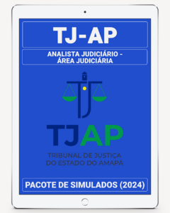 03 Simulados Inéditos - TJ-AP - Analista Judiciário - Área Judiciária + 01 Simulado Gratuito