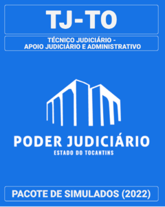 04 Simulados Inéditos - TJ-TO - Técnico Judiciário - Apoio Judiciário e Administrativo + 01 Simulado Gratuito