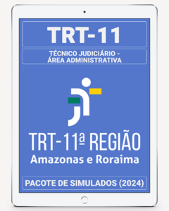 03 Simulados Inéditos - TRT-11 - Técnico Judiciário - Área Administrativa + 01 Simulado Gratuito