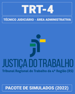 03 Simulados Inéditos - TRT-4 (RS) - Técnico Judiciário - Área Administrativa + 01 Simulado Gratuito