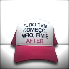 BONÉ TUDO TEM COMEÇO MEIO E AFTER