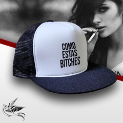 BONÉ COMO ESTAS BITCHES - comprar online