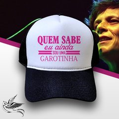 BONÉ QUEM SABE EU AINDA SOU UMA GAROTINHA