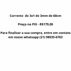 Corrente Masculina 3x1 de 3mm de 60cm - Salar Arte em Prata | Porque a Prata mais Valiosa é Você.