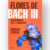 Flores de Bach III