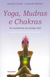 Yoga Mudras e Chakras