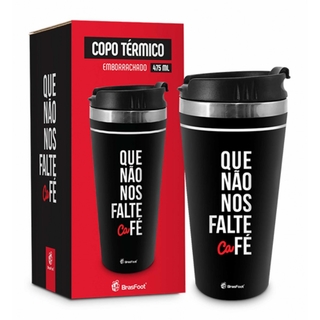 Copo Térmico Emborrachado - Que Não Falte Café