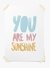 Pôster | You are my sunshine