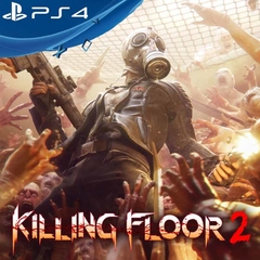 KILLING FLOOR 2 PS4 DIGITAL PRIMARIA