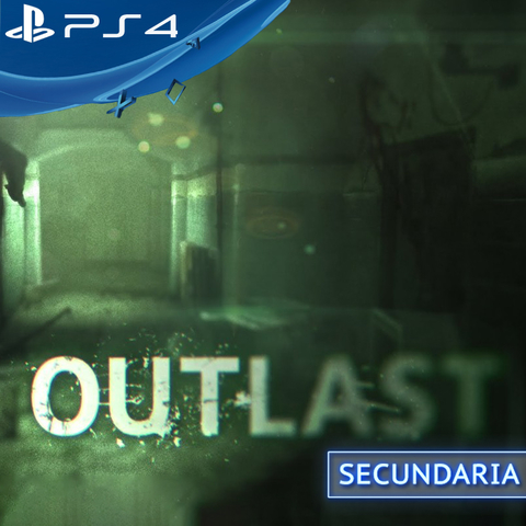 OUTLAST PS4 DIGITAL SECUNDARIA