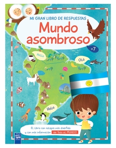 Mi gran libro de respuestas: Mundo Asombroso