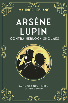 ARSENE LUPIN - CONTRA HERLOCK SHOLMES