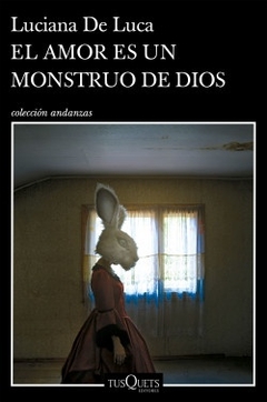 EL AMOR ES UN MONSTRUO DE DIOS