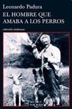 EL HOMBRE QUE AMABA A LOS PERROS