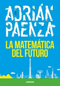 LA MATEMATICA DEL FUTURO