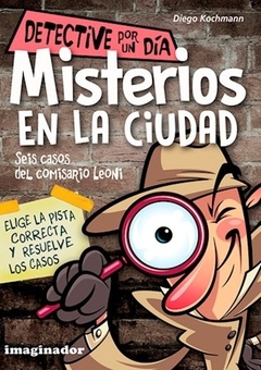 DETECTIVES POR 1 DIA. MISTERIOS EN LA CIUDAD