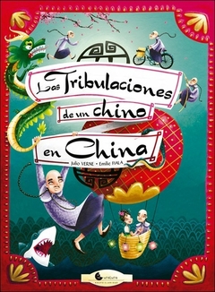 TRIBULACIONES DE UN CHINO EN LA CHINA