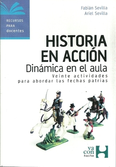 HISTORIA EN ACCION. DINAMICA EN EL AULA