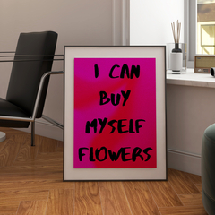 Cuadro I Can Buy Myself Flowers