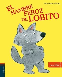 El hambre feroz de Lobito