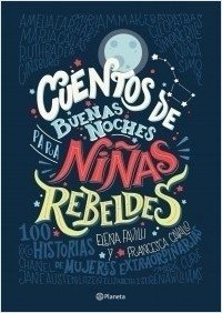 Cuentos de buenas noches para niñas rebeldes