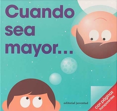 Cuando sea mayor…