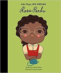 Rosa Parks (Little people, big dreams)