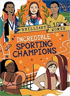 Incredible sporting champions - Brilliant woman