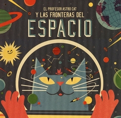 El profesor Astro Cat y las fronteras del espacio