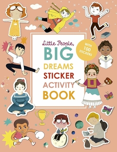 Little people, big dreams. Sticker activity book