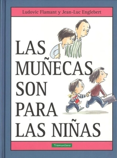 Las muñecas son para las niñas