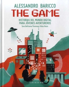 The Game. Historias el mundo digital para jóvenes aventureros