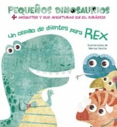 Un cepillo de dientes para Rex - Pequeños dinosaurios